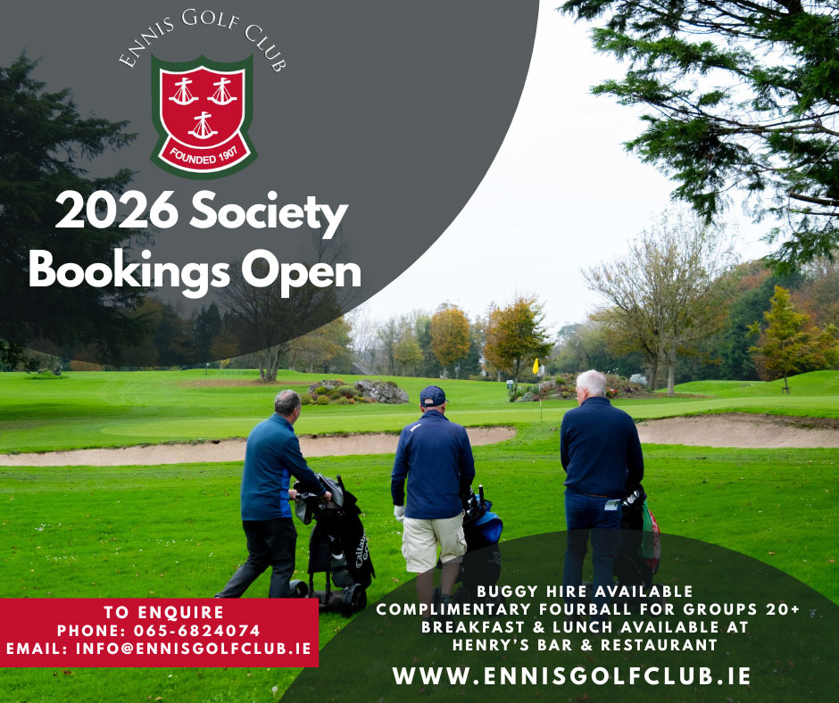 Ennis Golf Club 2026 bookings open. Enjoy complimentary fourball for groups 20+ with buggy hire. Contact for more info.